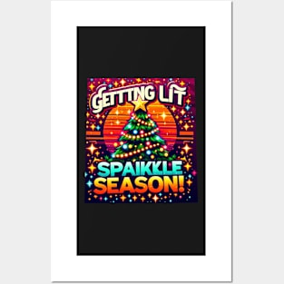 Getting lit sparkle season Posters and Art